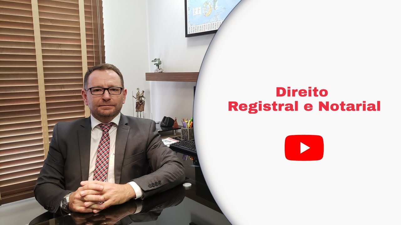 O que é Direito Registral e Notarial? Advogado Especialista em Direito Imobiliário Responde