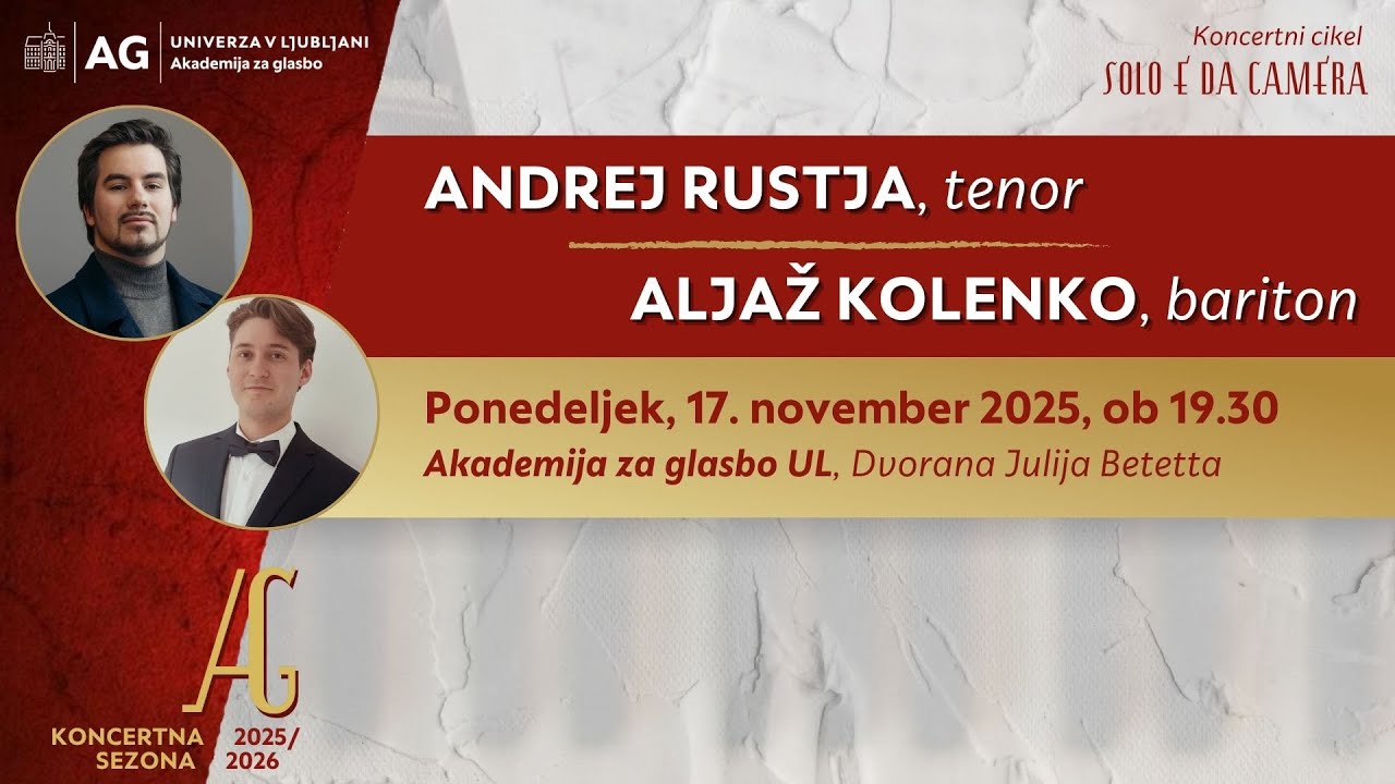 Koncertni cikel Solo e da camera: ANDREJ RUSTJA, tenor in ALJAŽ KOLENKO, bariton