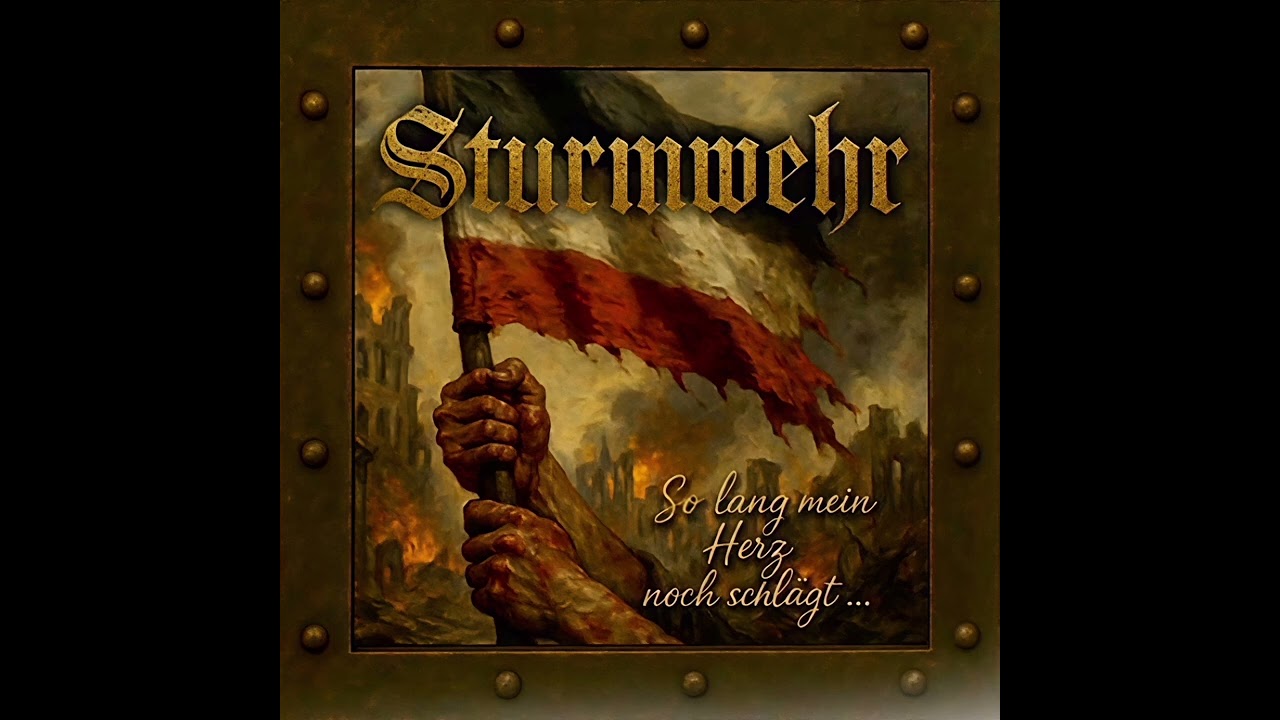 Sturmwehr - Deutsches Erbe