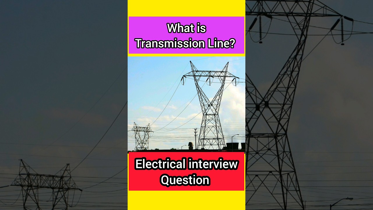 what is Transmission line and it's types | Electrical interview question #shorts #transmissionline