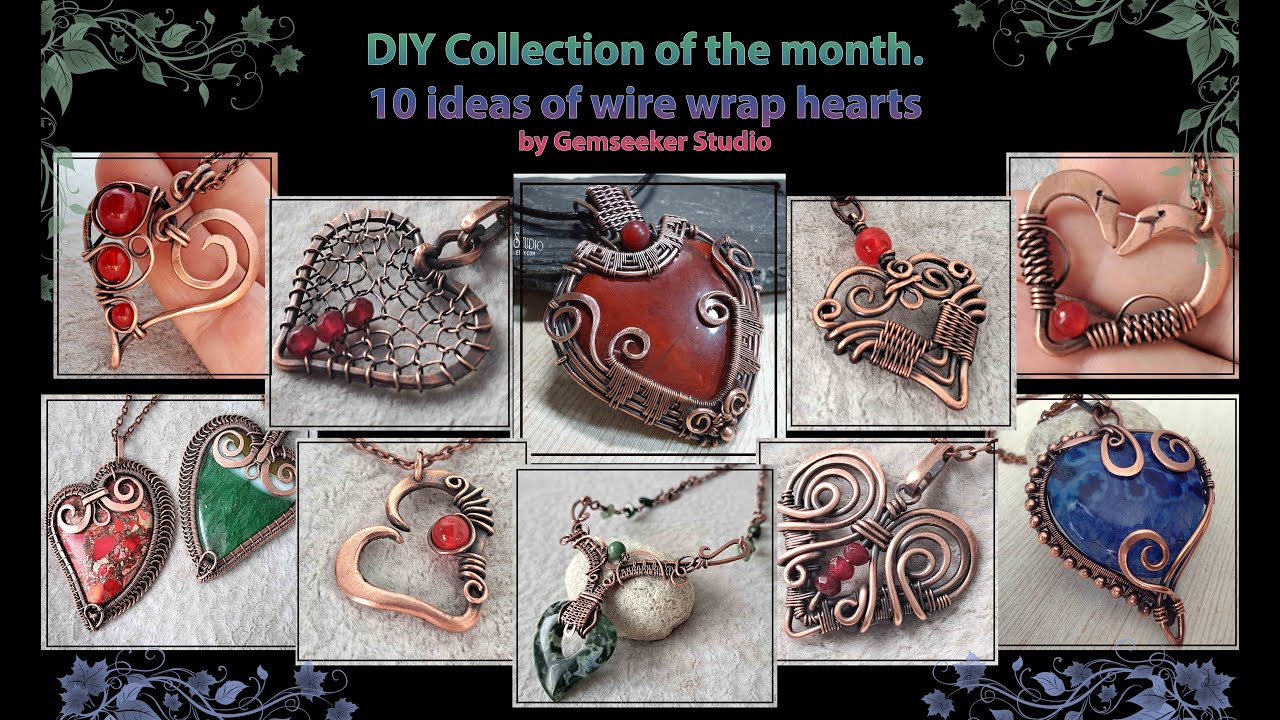 Craft The Perfect Valentine's Day Gift - Learn How To Make Wire Wrapped Hearts! 10 hearts ideas