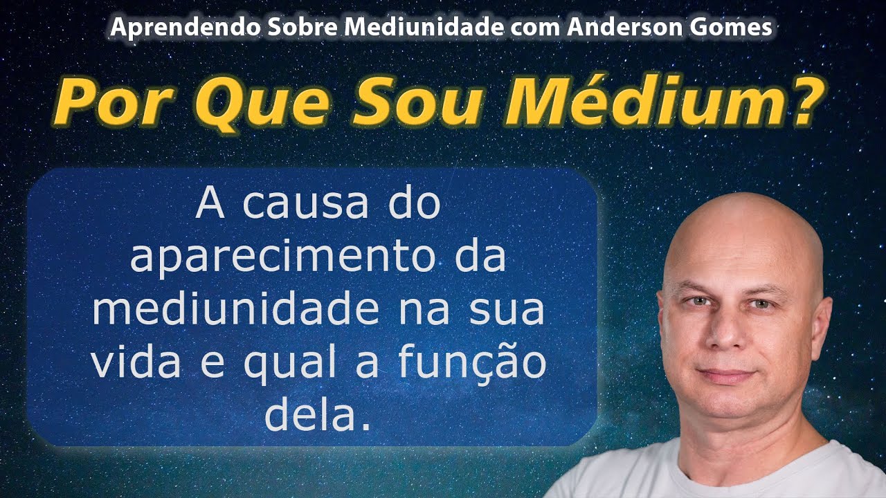 Por Que Sou Médium?