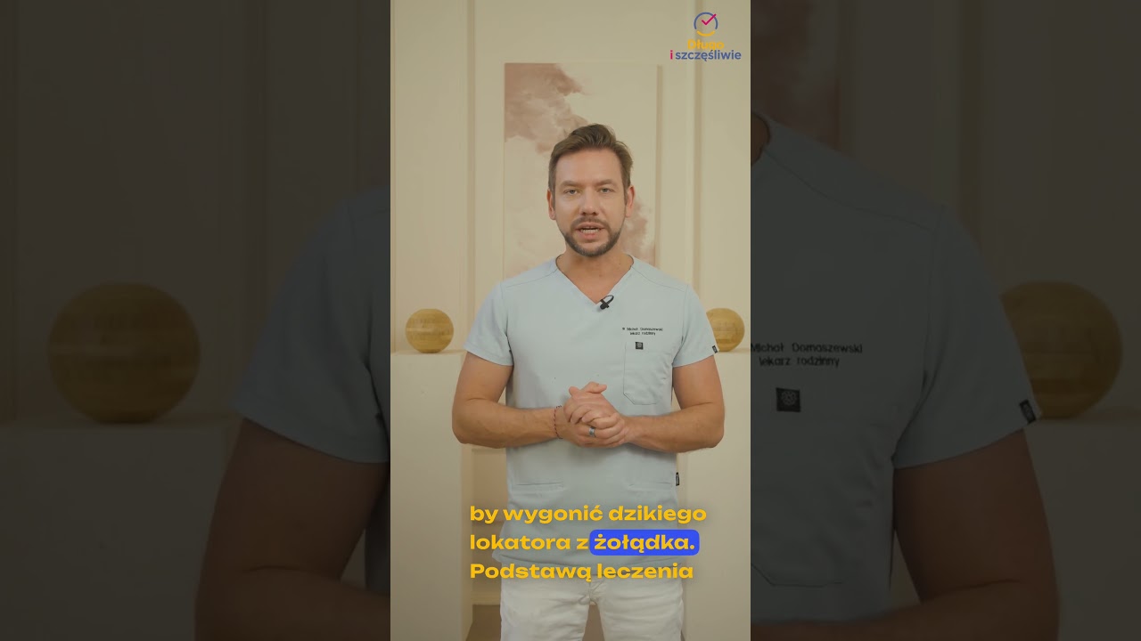 Jak się pozbyć Helicobacter pylori z żołądka?