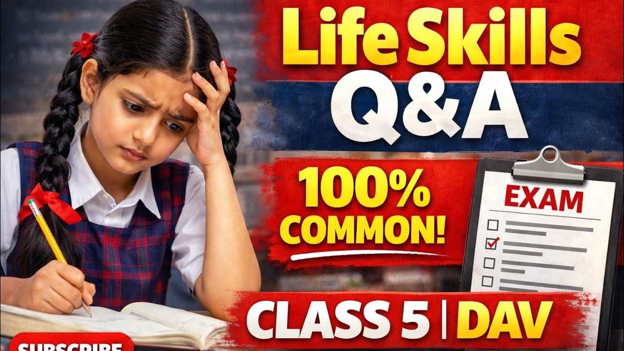 DAV CLASS -5 PREVIOUS YEARS LIFE SKILLS QUESTIONS AND ANSWERS 