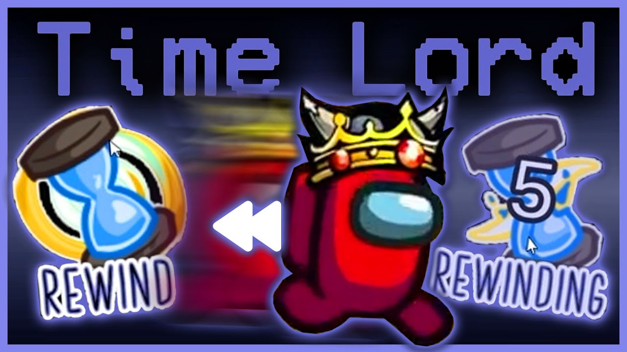 They brought back the TIME LORD!! | Among Us Town of Us Mod w/ Friends