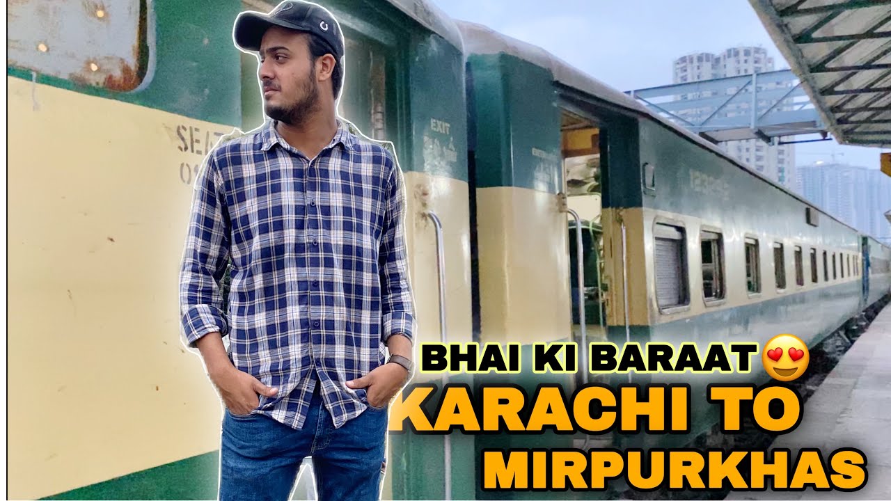 Train Ka Safar Kesa Raha Karachi to Mirpurkhas  Train Journey|Travel Vlog Pakistan Railway Trainvlog