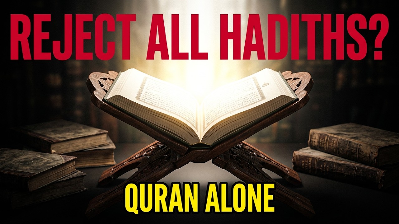 Why Reject All Hadiths: Quran Alone vs Hadith Debate (One Book or Two?)