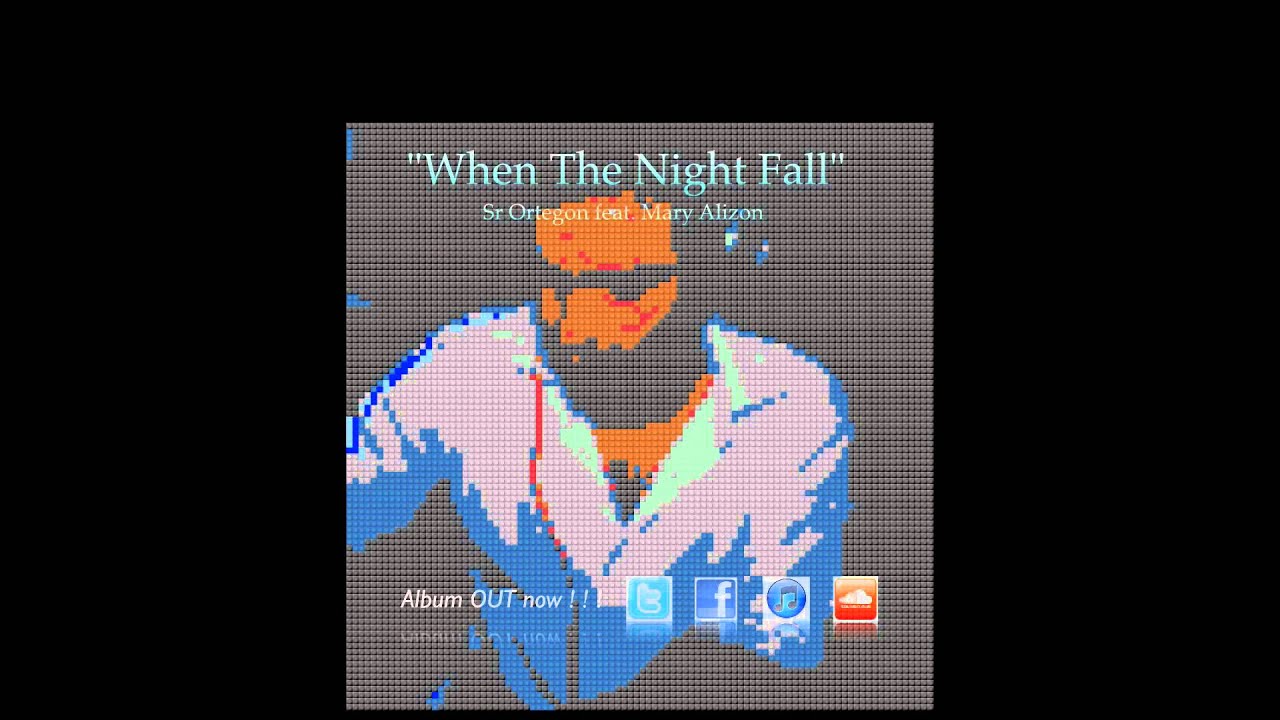 When The Night Fall - Sr Ortegon (feat. Pana Black, Mary Alizon)