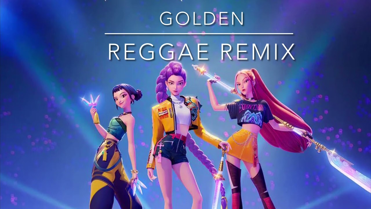Kpop demon hunters-Golden-Reggae Remix @Kpopdemonhuntersvf #kpopdemonhunters #reggaeremix #reggae 