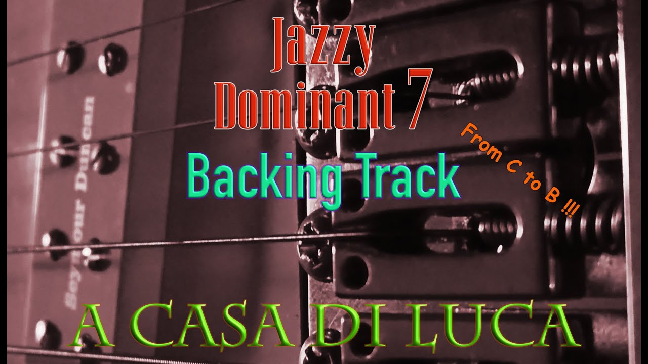 DOMINANT 7 CORDS (ALL KEYS) BACKING TRACK