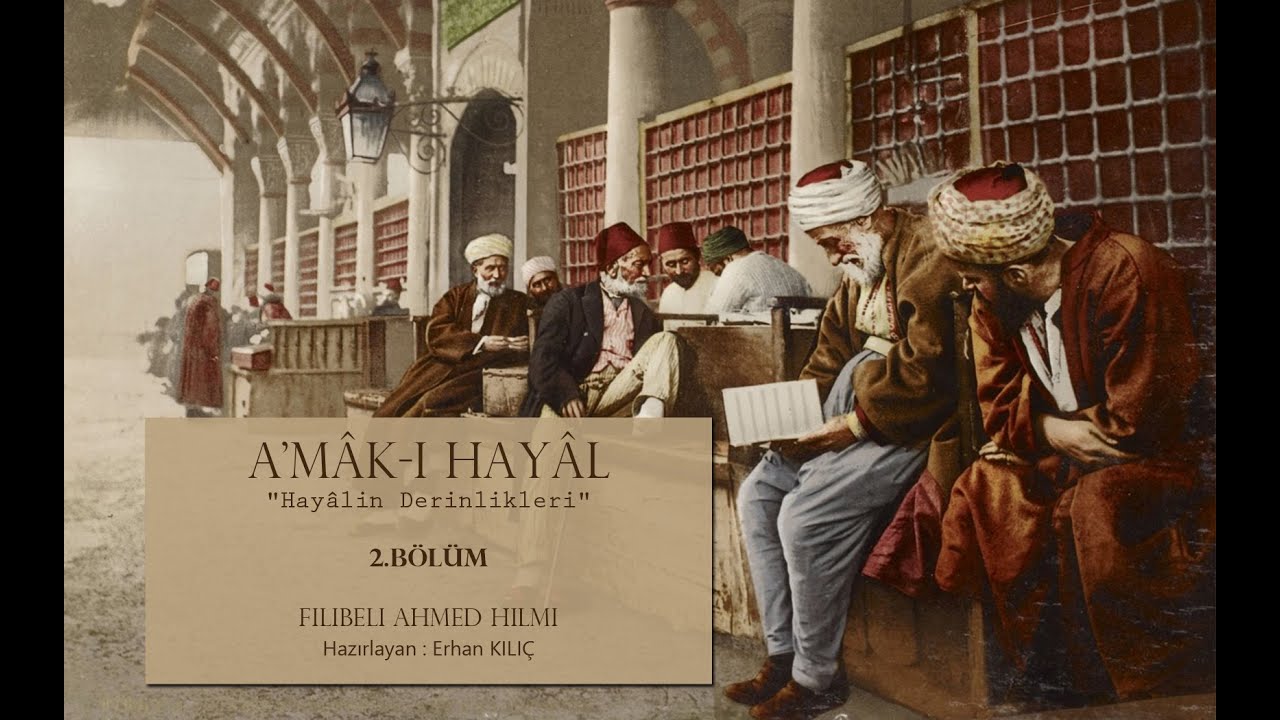 A'mâk ı Hayâl 2 Bölüm