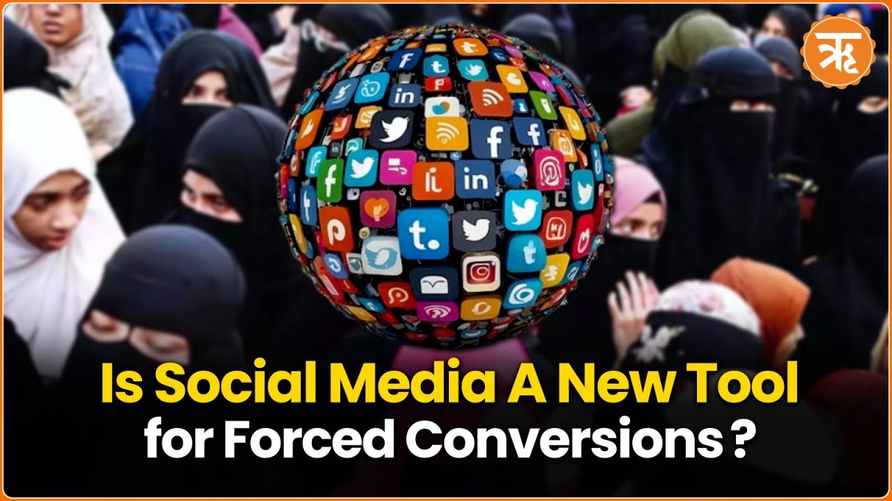 Protecting Hindu Girls: Social-Media  Misused for Forced Conversions and Exploitation by Radicals