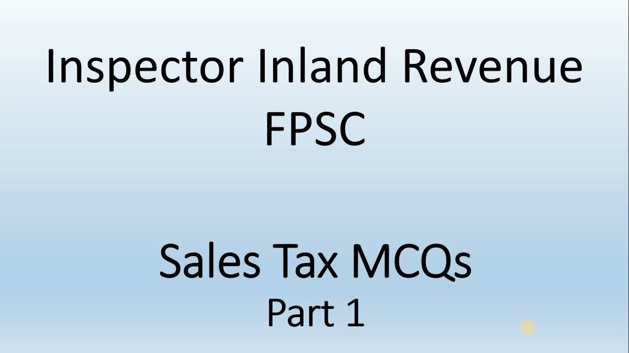 Sales Tax MCQs | Part 1 | Inspector Inland Revenue