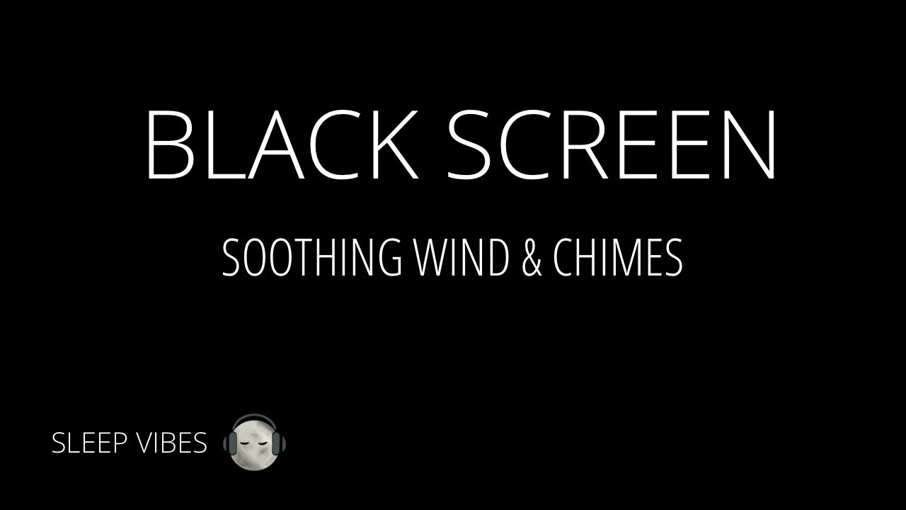 Soothing Wind & Chimes | Sleep, Relaxation | Black Screen