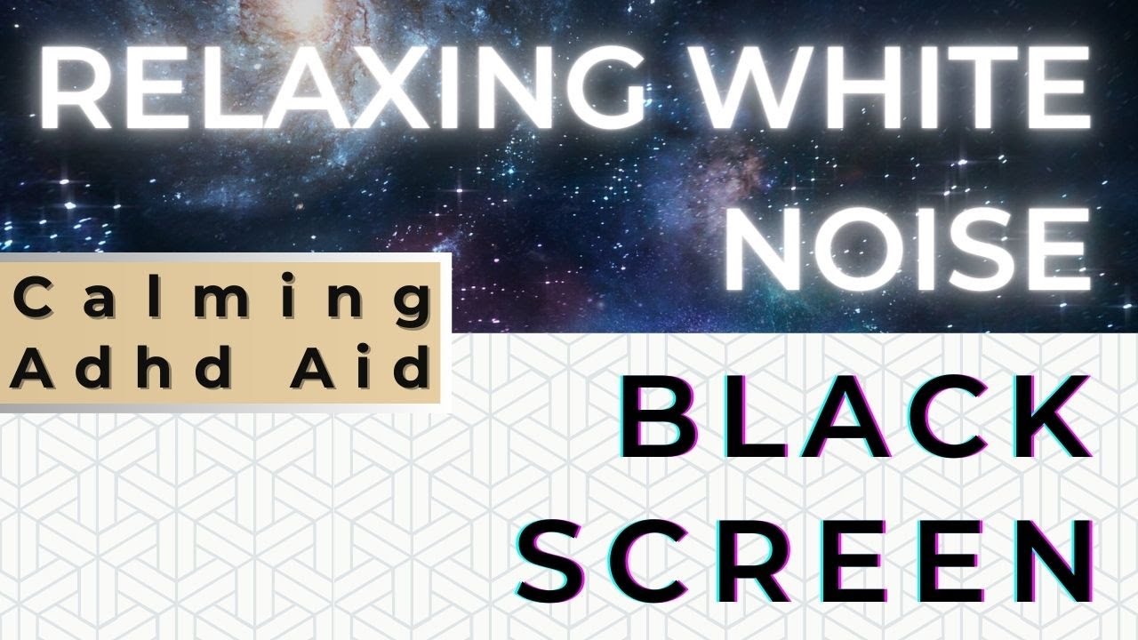 Calming ADHD Aid with WHITE NOISE | Dark Screen | Sleep Aid