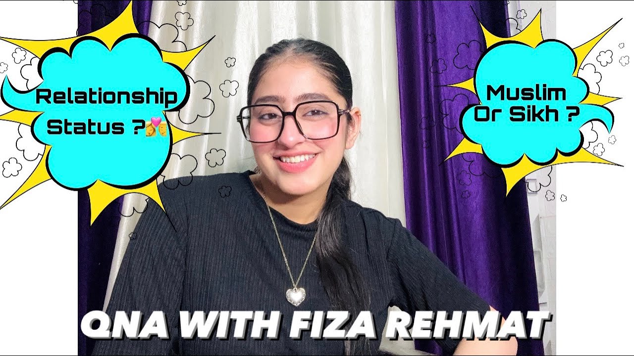 Q&A With FIZA REHMAT😎Sikh or Muslim❓