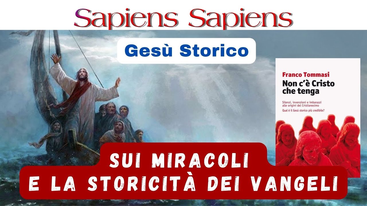 Sui miracoli e la storicit&agrave; dei vangeli