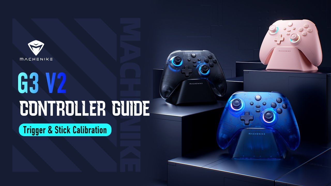 Machenike-G3V2-Tutorials-G3V2 Trigger & Stick Calibration