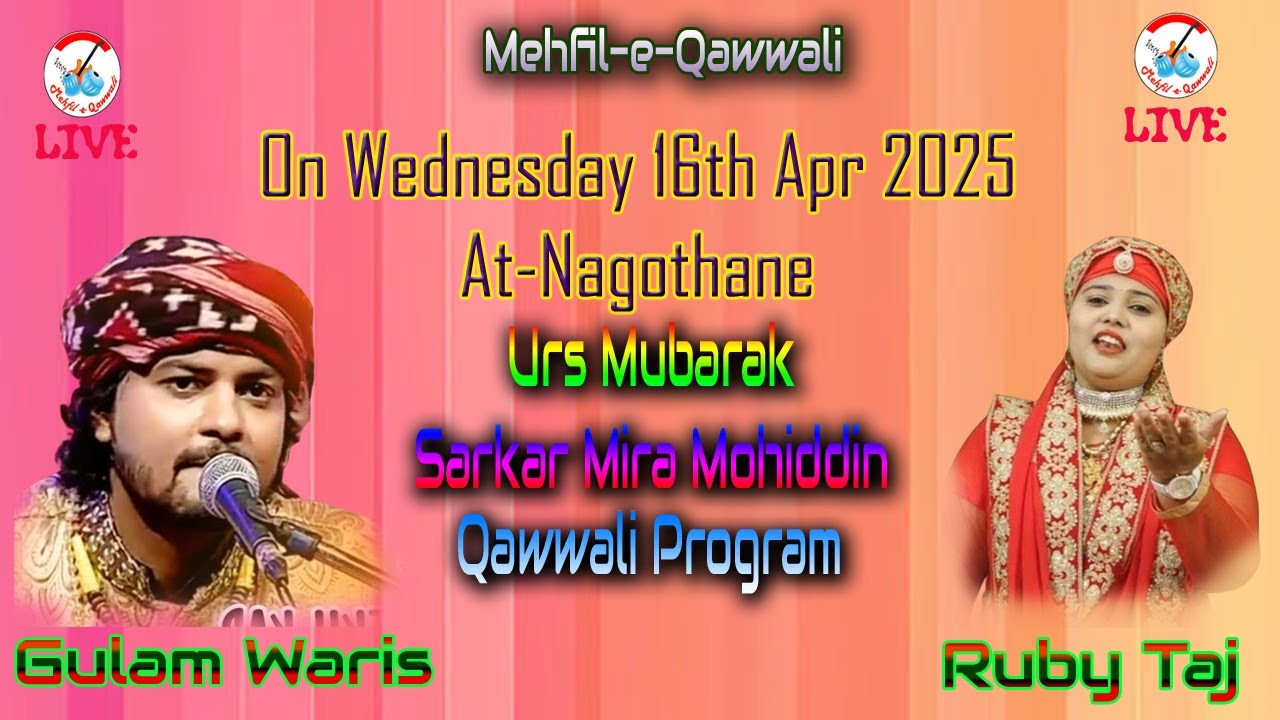 Nagothane Qawwali Program 2025 || Ghulam Waris & Ruby Taj || Urs Mubarak Sarkar Mira Mohiddin