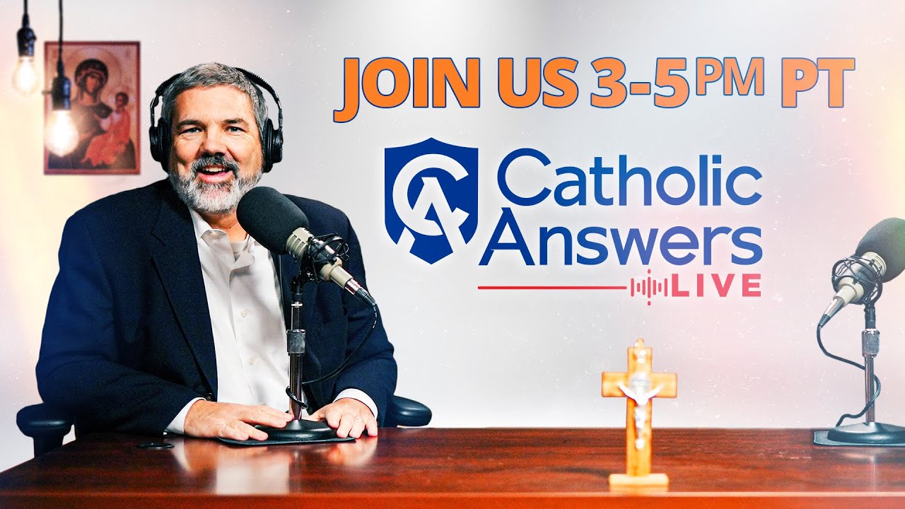 Jimmy Akin & Jim Blackburn | Catholic Answers Live | 07.26.22