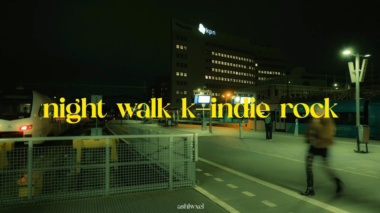 ♫ Night Walk Korean Indie Rock Playlist .𖥔 ݁ ˖