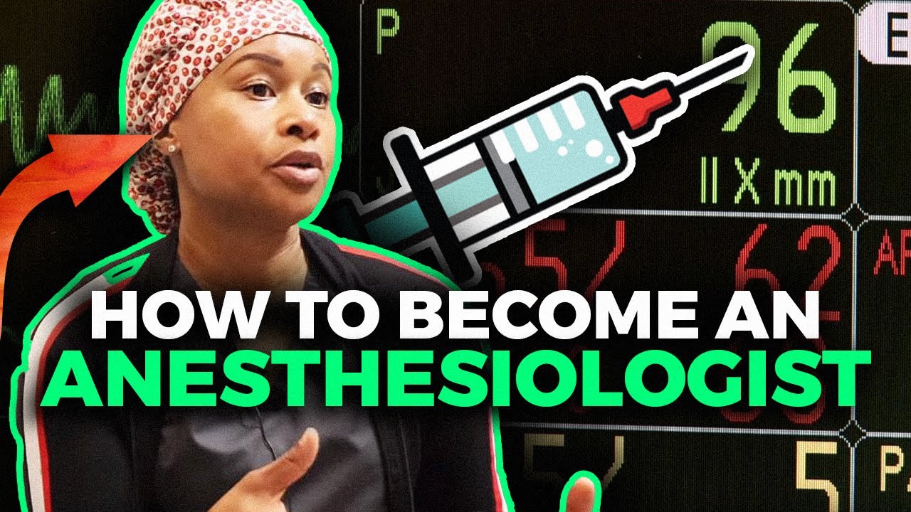 How to Become an Anesthesiologist