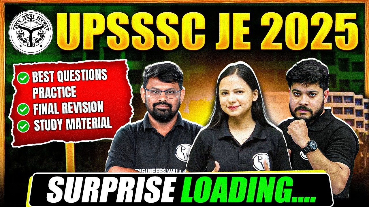 UPSSSC JE NEW Vacancy | How to CRACK UPSSSC JE 2025 Exam? | FINAL REVISION STRATEGY For UPSSSC JE