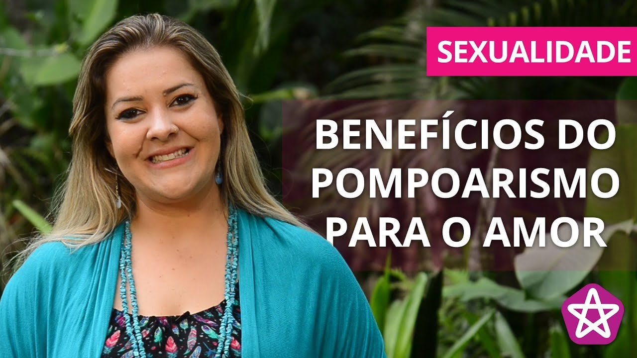 Pompoarismo | Cinco benefícios para o Amor