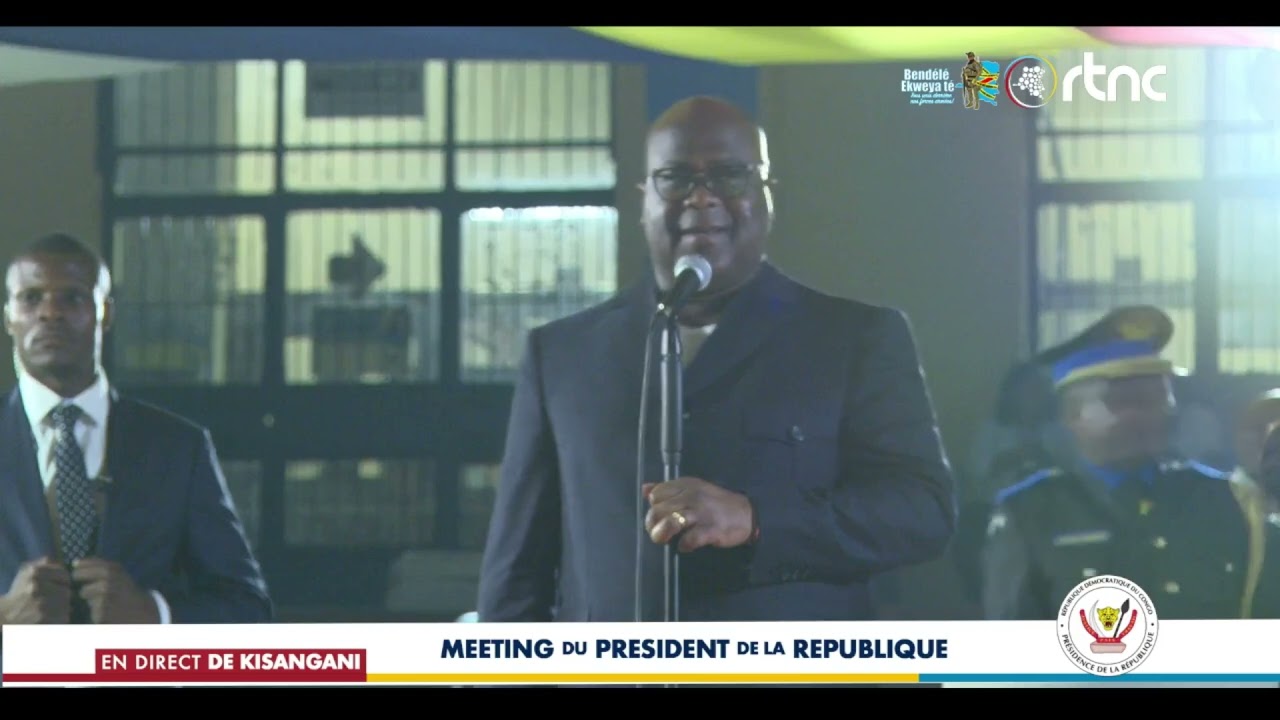 MEETING DU PRÉSIDENT DE LA RÉPUBLIQUE FÉLIX-ANTOINE TSHISEKEDI TSHILOMBO À TSHOPO