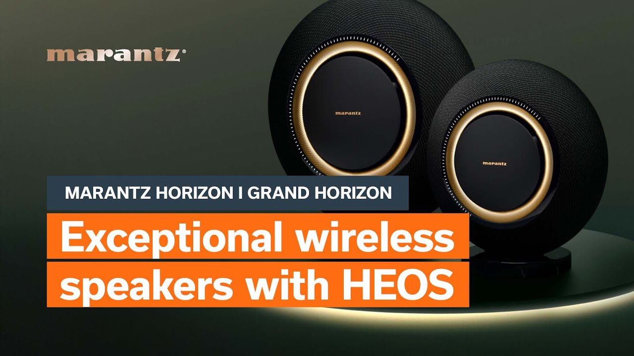 Marantz Horizon i Grand Horizon | Exceptional wireless speakers with HEOS
