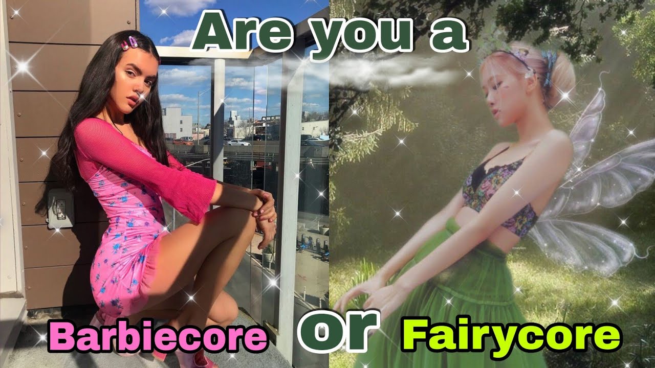 ARE YOU A FAIRYCORE OR BARBIECORE? (Aesthetic Quiz) donnamarizzz