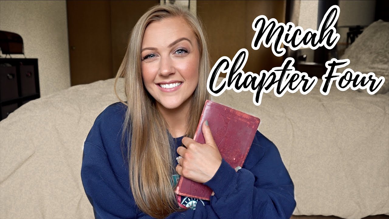 MICAH BIBLE STUDY || Chapter Four & The Millennial Kingdom