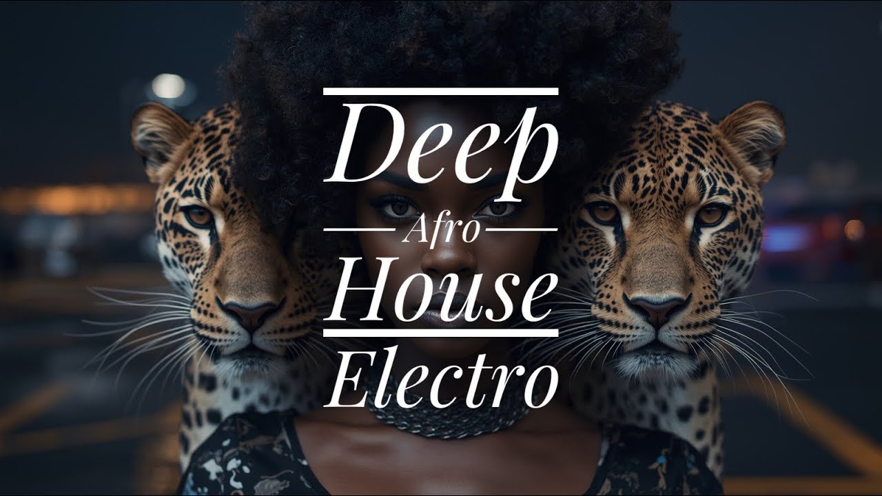 Deep Afro House Electro Mix |  Groove Africa Fusion Vibes 2026