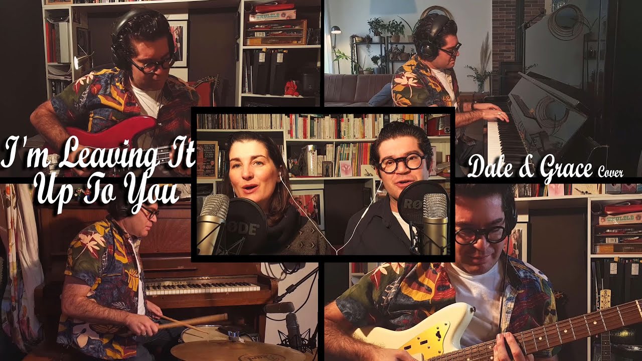 I'm Leaving It Up To You - Dale & Grace - (feat Christie) - All Instruments - One Man Band Cover