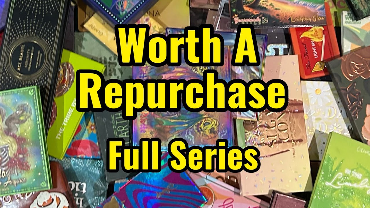 Would I Repurchase These Palettes If I Lost Them | Full Series 