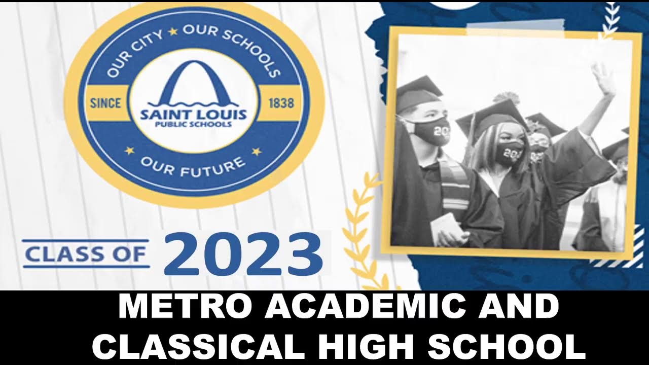 2023 St. Louis Public School Graduations- Metro High School