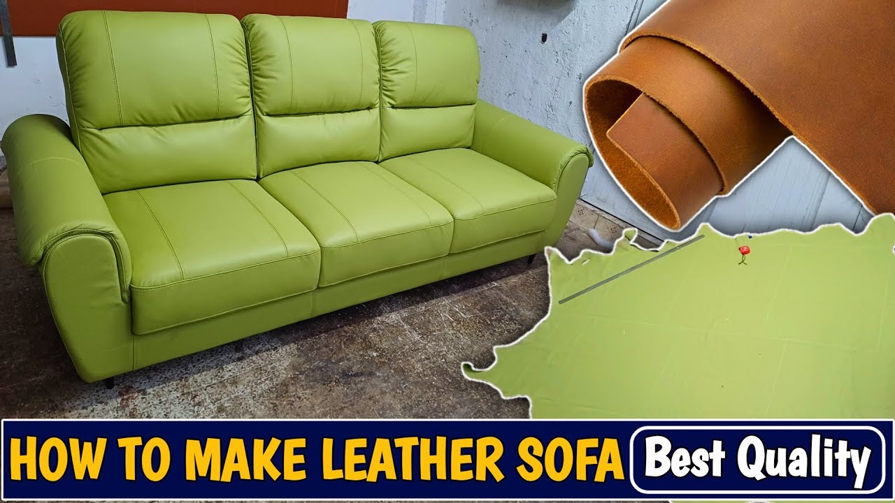 How To Make  Leather Sofa 2025|| चमड़े का सोफा कैसे बनाएं?