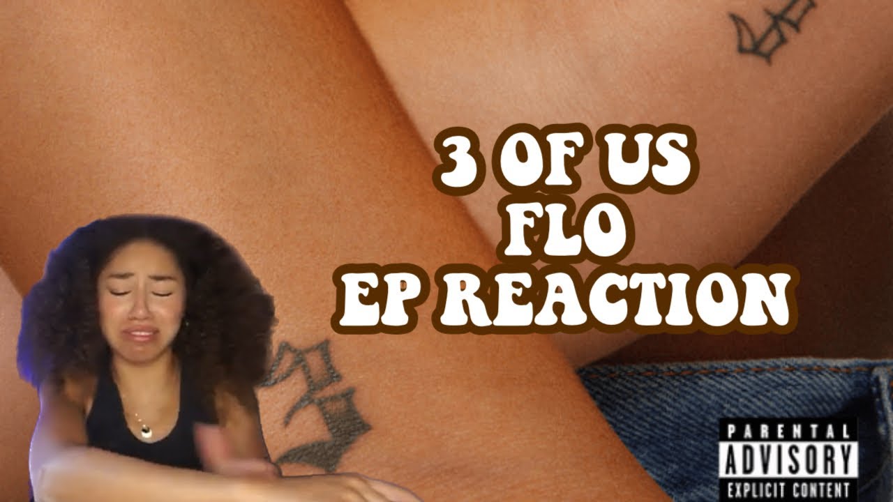3 OF US FLO EP REACTION - control freak, change, 3 of us