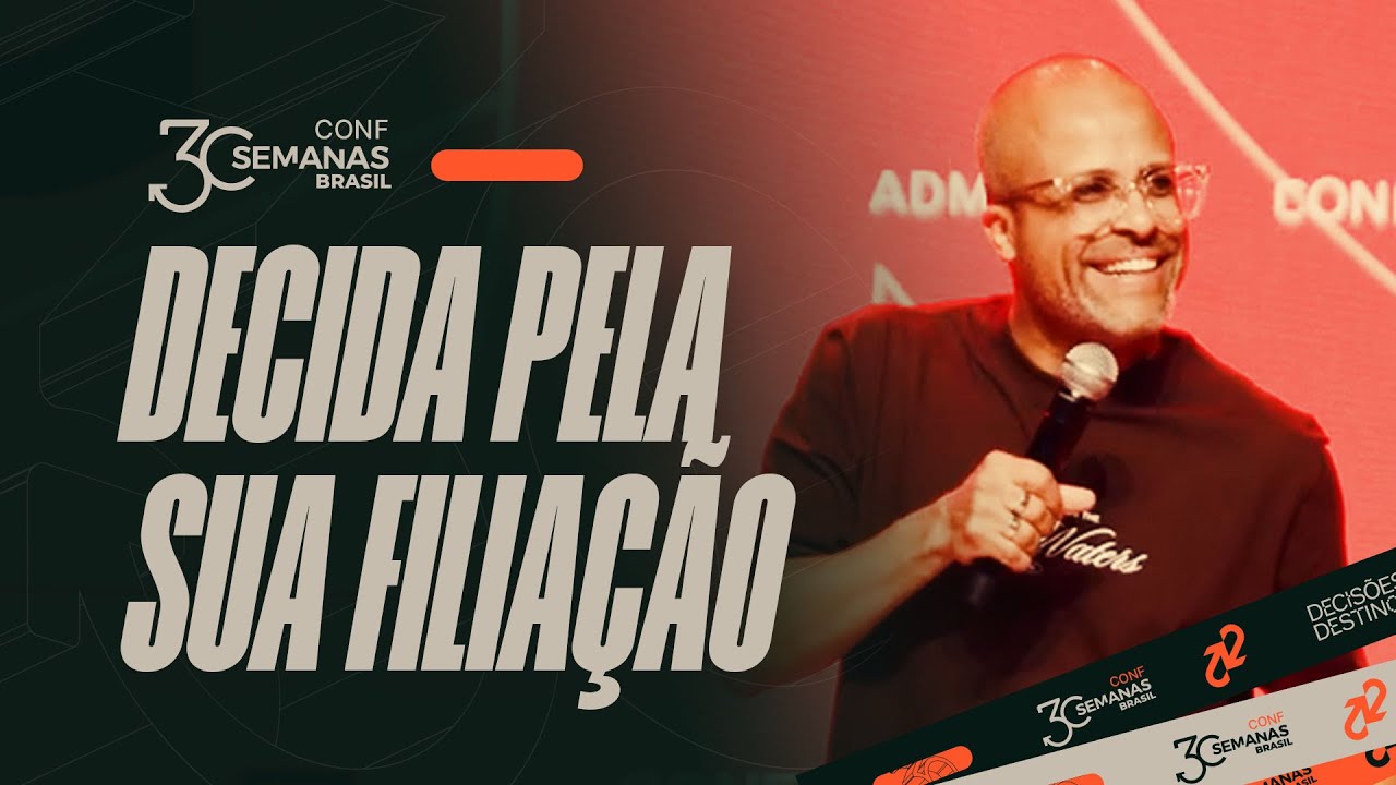 Fabiano Ribeiro | Conferência 30 Semanas Brasil 2025