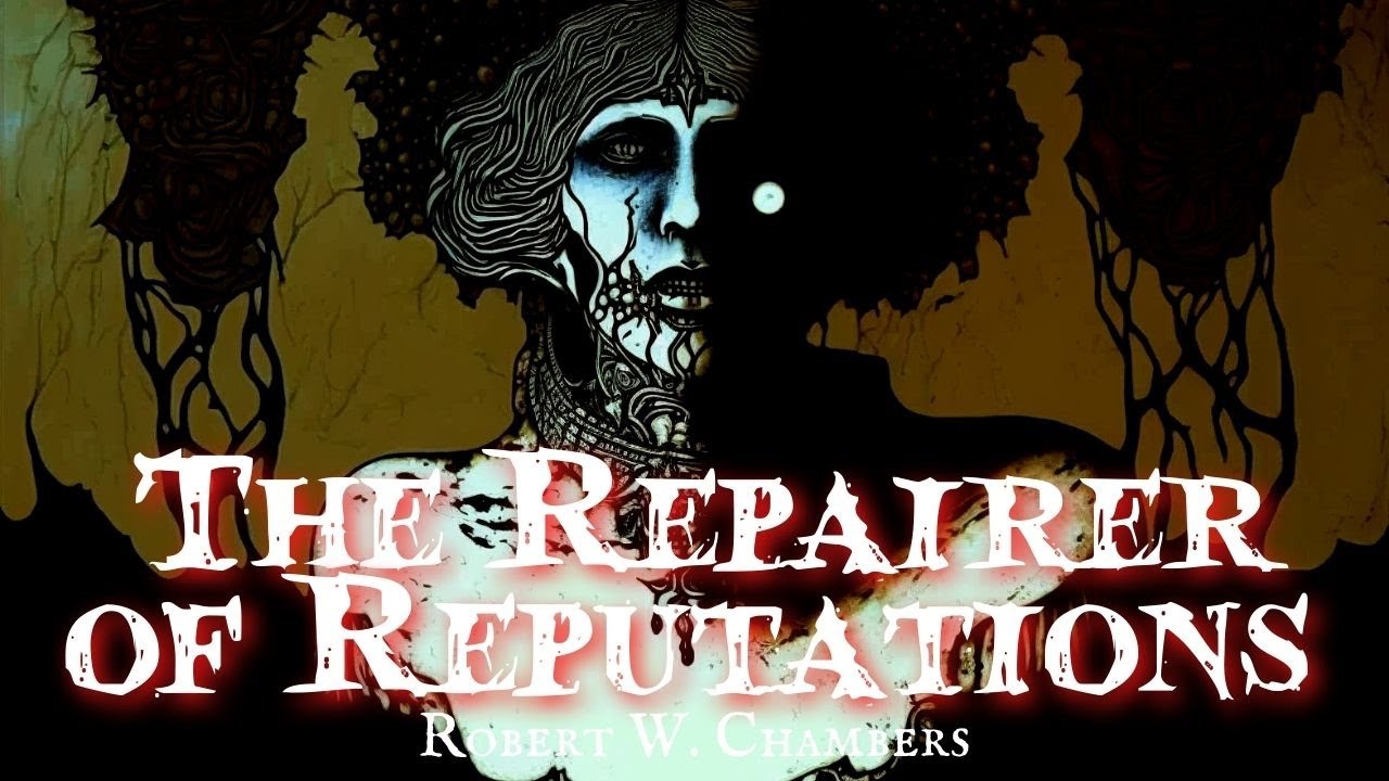 The Repairer of Reputations by Robert W. Chambers - A Dark Classic Tale #audiobook
