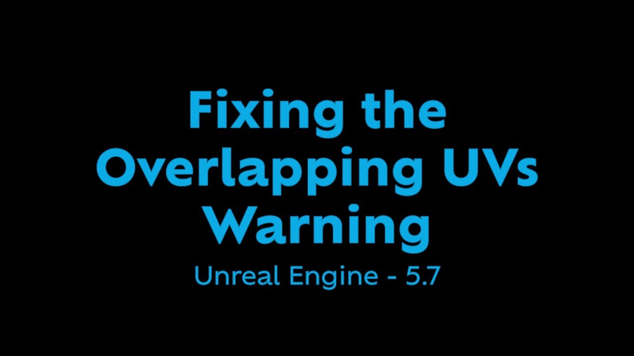 Fixing the Overlapping UVs Warning