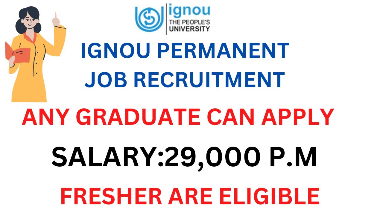 |Ignou permanent job vacancy for fresher|ignou job update for graduate| ignou job news for fresher|