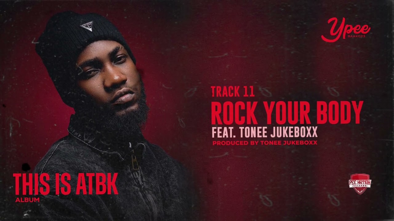Ypee - Rock Your Body Ft. Tonee Jukeboxx (Audio Slide)
