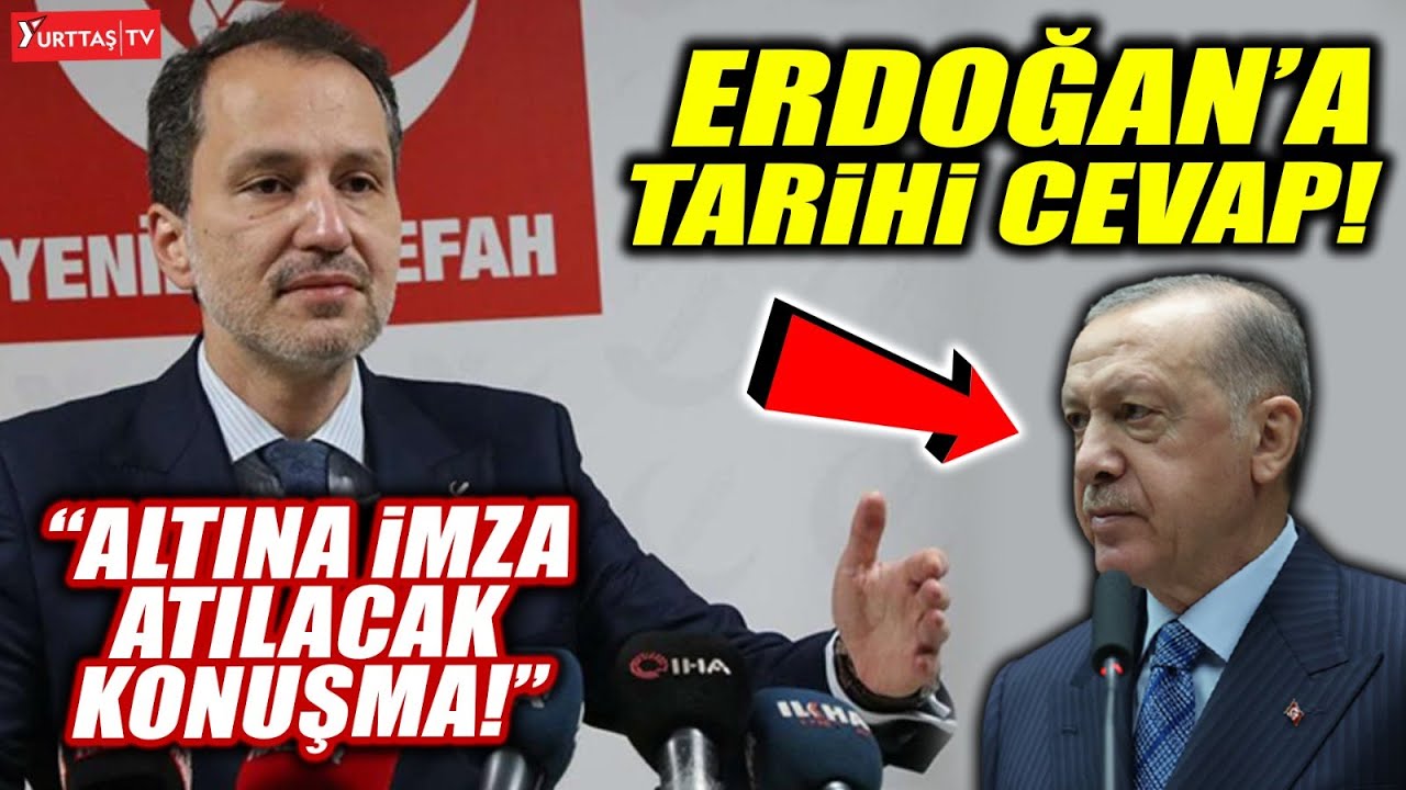 Fatih Erbakan'dan Erdoğan'a tarihi cevap! 
