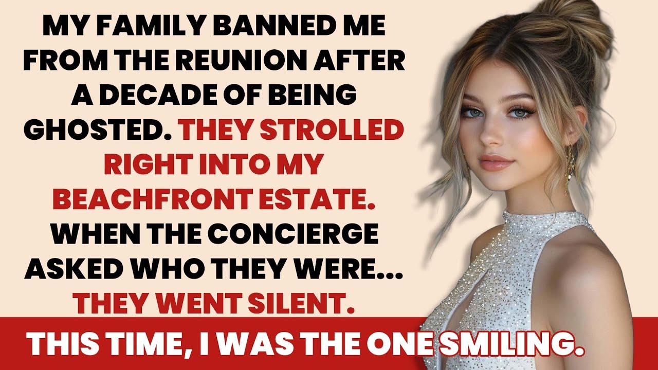 My Family Banned Me From the Reunion — So I Let Them Walk Into the Beach House I Secretly Owned