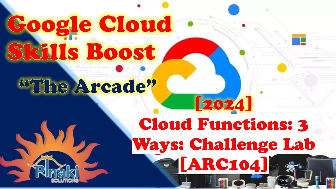 [2024] Cloud Functions: 3 Ways: Challenge Lab [ARC104] || Short Trick || Arcade