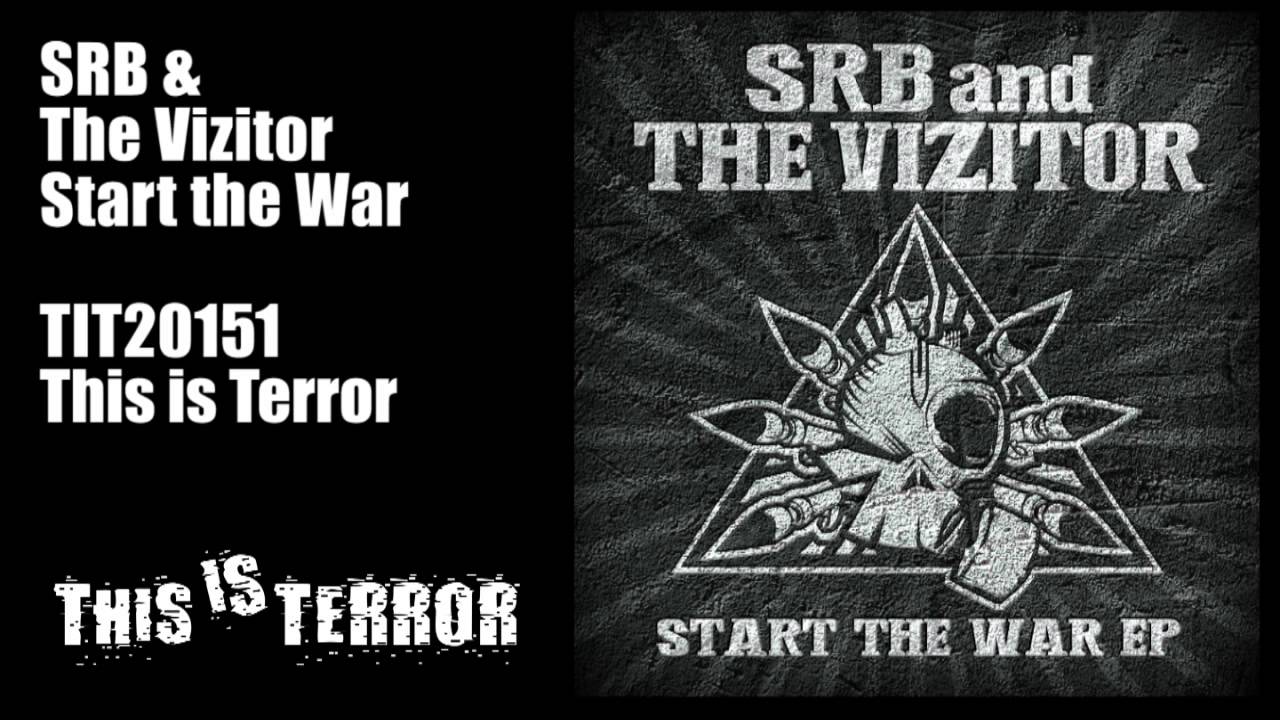 SRB & The Vizitor - Start the War