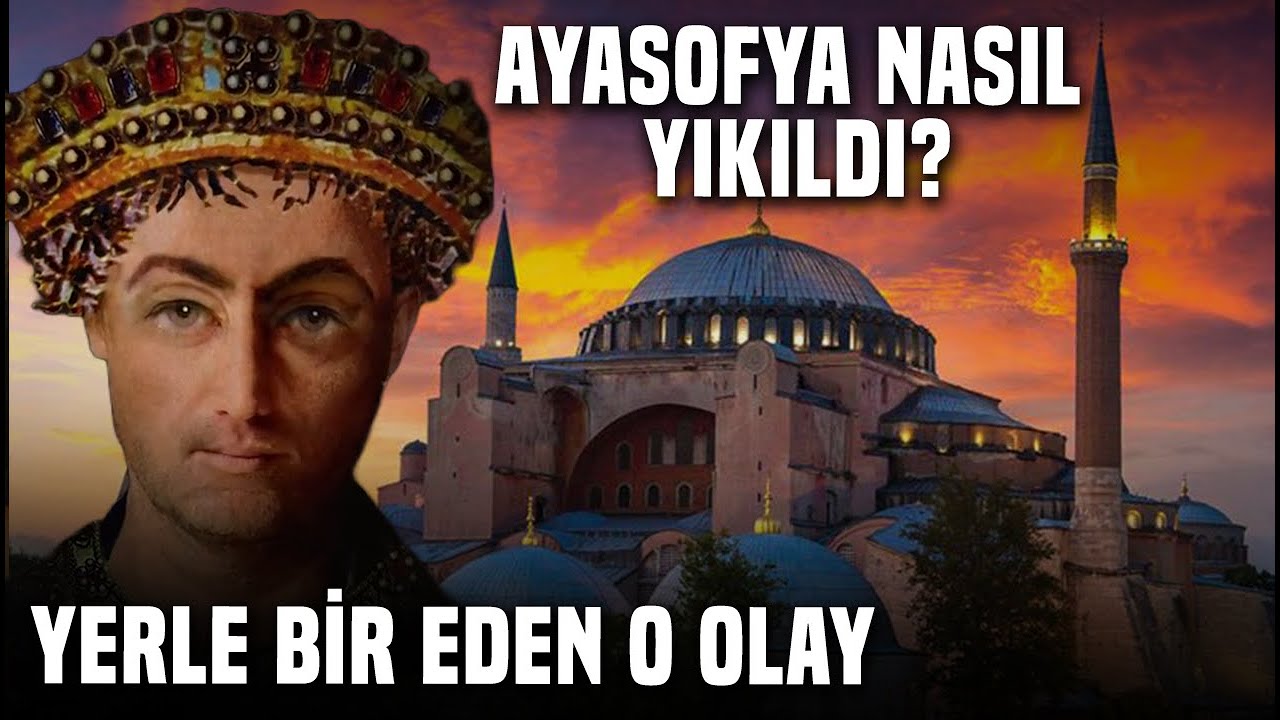 Ayasofya'nın Yıkıldığı O An...