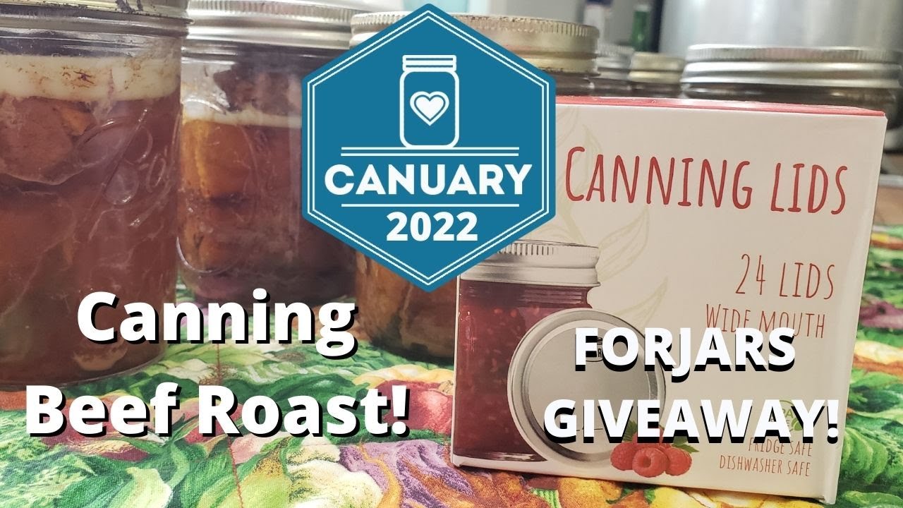 Canuary   Pressure Canning Beef Roast & Forjars Lids!