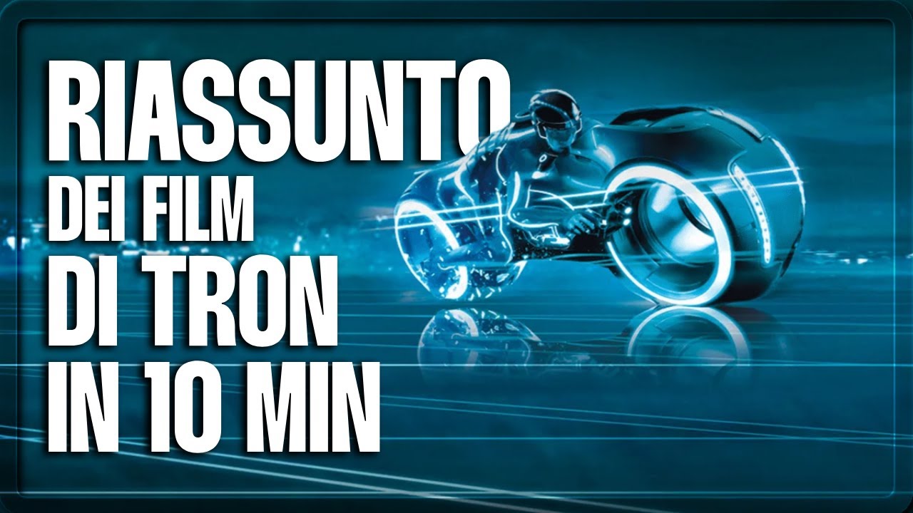 TRON - RIASSUNTO dei FILM in 10 MINUTI